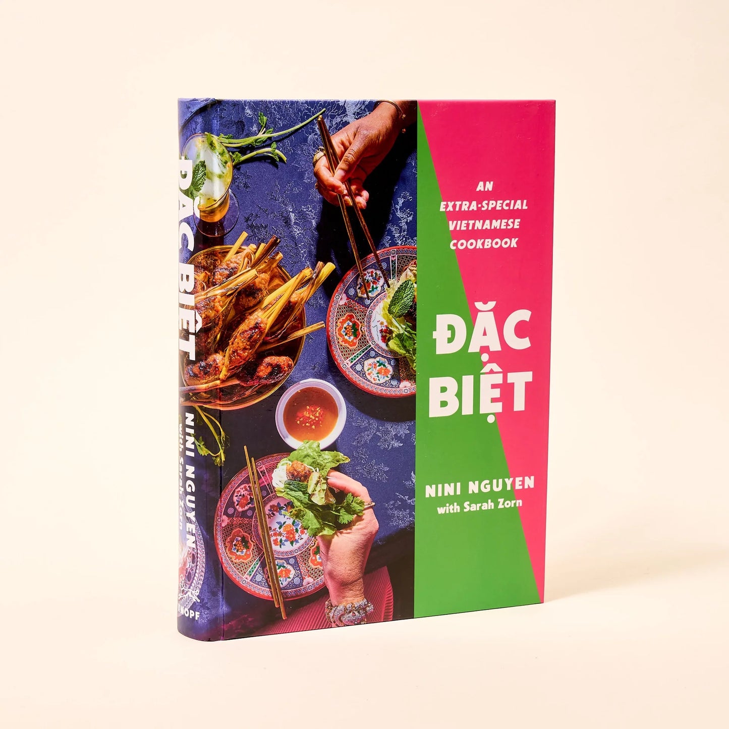 Đặc Biệt An Extra-Special Vietnamese Cookbook by Nini Nguyen with Sarah Zorn